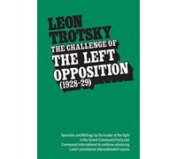 The Challenge of the Left Opposition (1928-29)