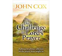 The Challenge of the Lord's Prayer