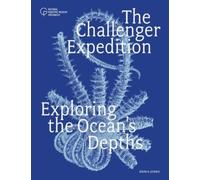 The Challenger Expedition : Exploring the Ocean's Depths