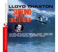 The Challengers - Lloyd Thaxton Goes Surfing With The Challengers (Digitally Remastered)
