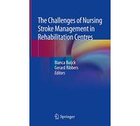 The Challenges of Nursing Stroke Management in Rehabilitation Centres