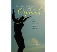 The Challenges of Orpheus: Lyric Poetry and Early Modern England