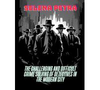 The Challenging and Difficult Crime Solving of Detectives in The Modern City (The Legend of the Great Detective's Life in the Modern World)