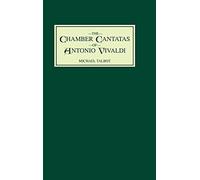 The Chamber Cantatas of Antonio Vivaldi