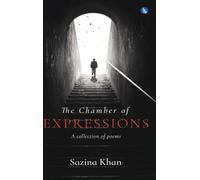 The Chamber of Expressions : A collection of poems