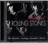 The Chamber Symphony Ensemble - Classical Rolling Stones: IN SUPPORT Of The MICK JAGGER CENTRE For The PERFORMING ARTS