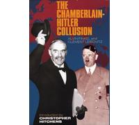 The Chamberlain-Hitler Collusion