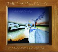 The Chameleons - Script Of The Bridge (25th Anniversary Edition)