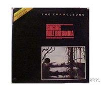 The Chameleons - Singing Rule Britannia (While The Walls Close In)