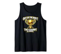 The Champ is here, 1st Place, Winner, Tournament Tank Top