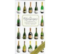 The Champagne Companion: The Authoritative Connoisseur's Guide