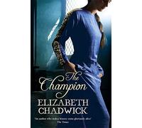 The Champion by Elizabeth Chadwick (2006-05-04)