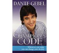 The Champion's Code: You Can Change Your Destiny