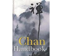 The Chan Handbook: Talks About Meditation
