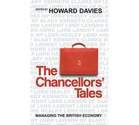 The Chancellors' Tales: Managing the British Economy