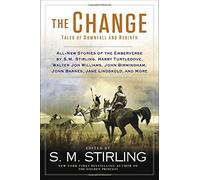 The Change: Tales of Downfall and Rebirth