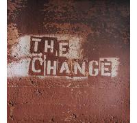 The Change - The Change (Don't Look Back, Worn Out, Played Out etc.)
