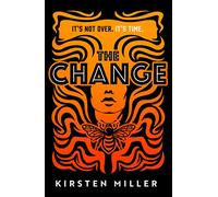 The Change: the must read debut feminist fiction novel and crime thriller of 2022!