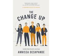 The Change Up: A Modern Executive Novel: 2 (Leadership Growth Journeys)