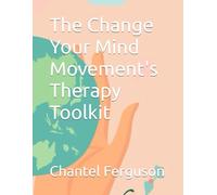 The Change Your Mind Movement's Therapy Toolkit