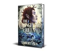 The Changeling Queen: Deluxe Limited Edition (Erewhon Books)