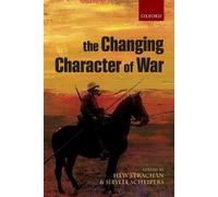 The Changing Character of War by Sibylle Scheipers, Hew Strachan (Paperback, ...