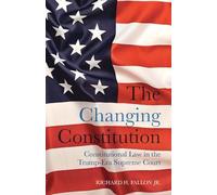 The Changing Constitution – Constitutional Law in the Trump-Era Supreme Court