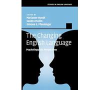 The Changing English Language: Psycholinguistic Perspectives (Studies in English Language)