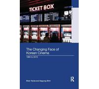 The Changing Face of Korean Cinema: 1960 to 2015 (Asia's Transformations)