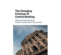 The Changing Fortunes of Central Banking
