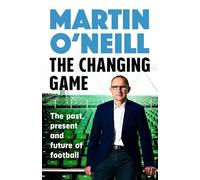 The Changing Game: What today's managers need to know, by one of football's greats