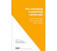 The Changing Leadership Landscape: New Challenges, New Expectations, New Actions (The Society for Industrial and Organizational Psychology Professional Practice Series)