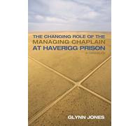 The Changing Role of the Managing Chaplain at Haverigg Prison: A Case Study