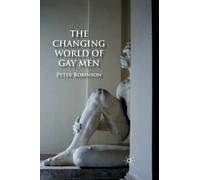 The Changing World of Gay Men