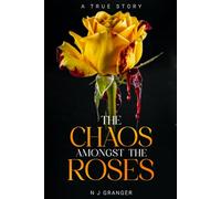 The chaos amongst the roses