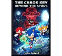 The Chaos Key Beyond the Stars: A Sónic 3 Comic Adventure