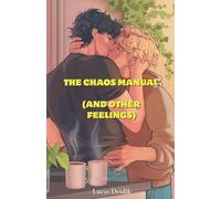 The Chaos Manual (and Other Feelings)