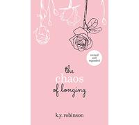 The Chaos of Longing
