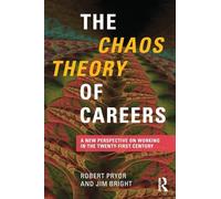 The Chaos Theory of Careers: A New Perspective on Working in the Twenty-First Century