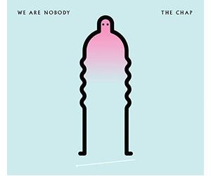The Chap - We Are Nobody [VINYL]