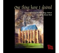 One Thing Have I Desired -