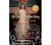 The Chaplet of Divine Mercy in Song: Live from the National Shrine of the Divine Mercy
