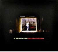 The Chapman Family - Burn Your Town