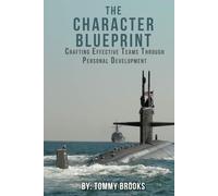 The Character Blueprint: Crafting Effective Teams Through Personal Development