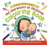 The Characters of Christmas Colouring Book
