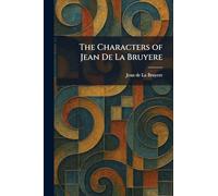 The Characters of Jean De La Bruyere