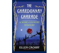 The Chardonnay Charade: A Wine Country Mystery