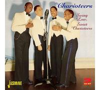 The Charioteers - Swing Low, Sweet Charioteers