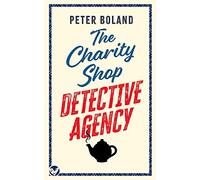 THE CHARITY SHOP DETECTIVE AGENCY an absolutely gripping cozy mystery filled with twists and turns: 1 (The Charity Shop Detective Agency Mysteries)