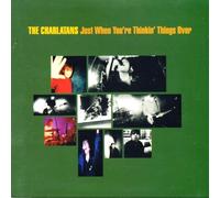 The Charlatans - Just When You Re Thnkin Thing